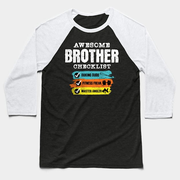 Awesome brother checklist Baseball T-Shirt by Kami Sayang Sama Jamsah